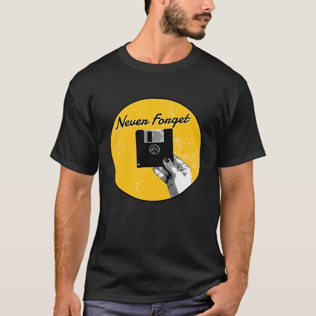 Dad Mom 90s nerd never forget floppy disk T-Shirt (Front)