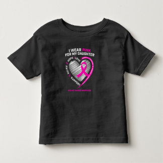 Dad Mom I Wear Pink For My Daughter Breast Cancer Toddler T-shirt