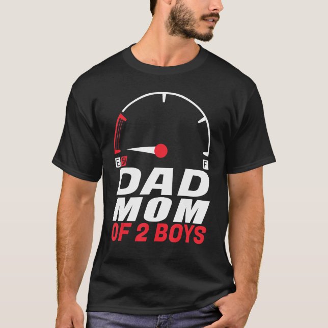 Dad Mom of 2 Boys   from Son Father's Day Mothers  T-Shirt (Front)
