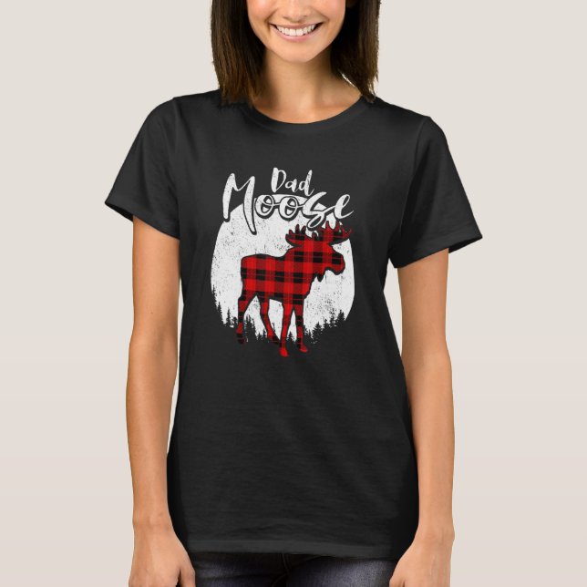 Dad Moose Red Plaid Buffalo Matching Family Pajama T-Shirt (Front)