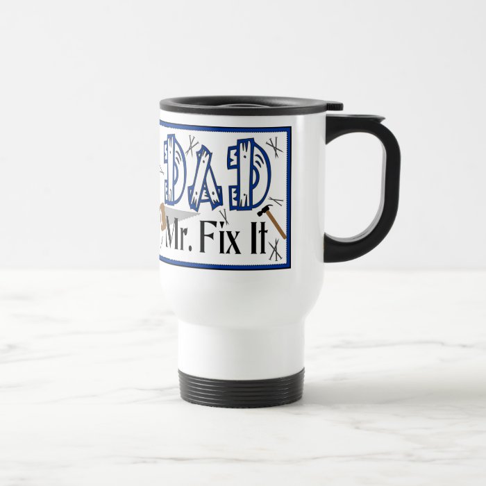 Dad Mr Fix It Travel Mug