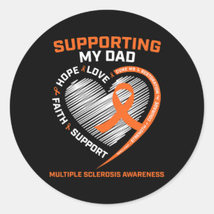 Dad Ms Dad Multiple Sclerosis Dad Ms Awareness Classic Round Sticker