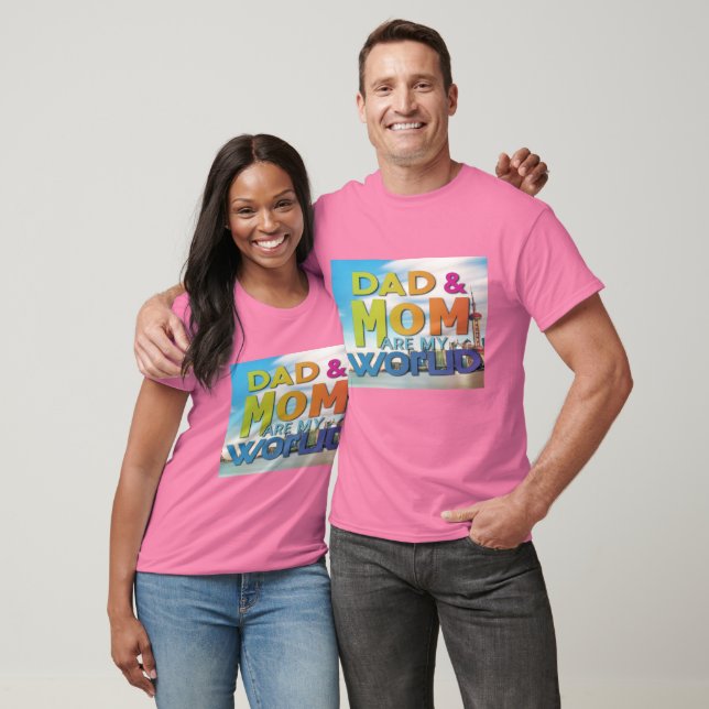 Dad & Mum Are My World T-Shirt (Unisex)