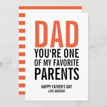Dad My Favorite Parent Father's Day Card by HappyAppleCanvas at Zazzle