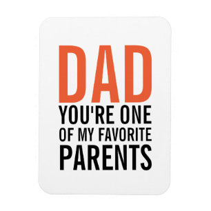 Dad My Favorite Parent Father's Day Magnet