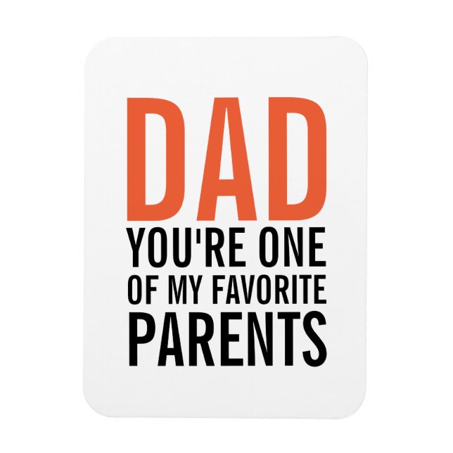 Dad My Favorite Parent Father's Day Magnet (Vertical)
