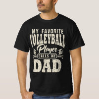 Dad My Favorite Volleyball Player Calls Me