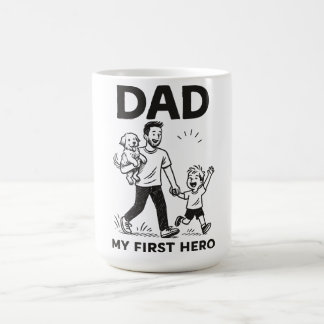 Dad – My First Hero | Father's Day Coffee Mug