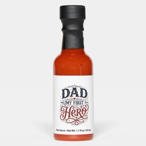 Dad My First Hero Vintage Typography Shirt_1 Hot Sauces