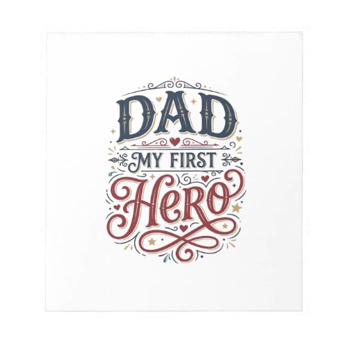 Dad My First Hero Vintage Typography Shirt_1 Notepad