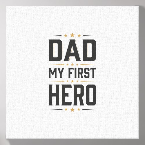 Dad My First Hero Vintage Typography Shirt Design_ Canvas Photo Tile