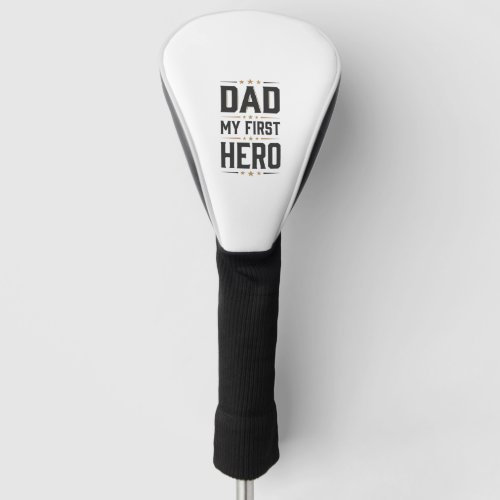 Dad My First Hero Vintage Typography Shirt Design_ Golf Head Cover