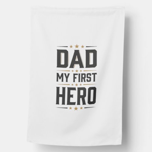 Dad My First Hero Vintage Typography Shirt Design_ House Flag