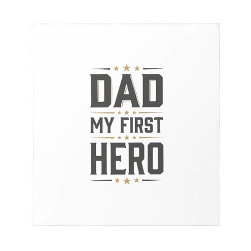 Dad My First Hero Vintage Typography Shirt Design_ Notepad