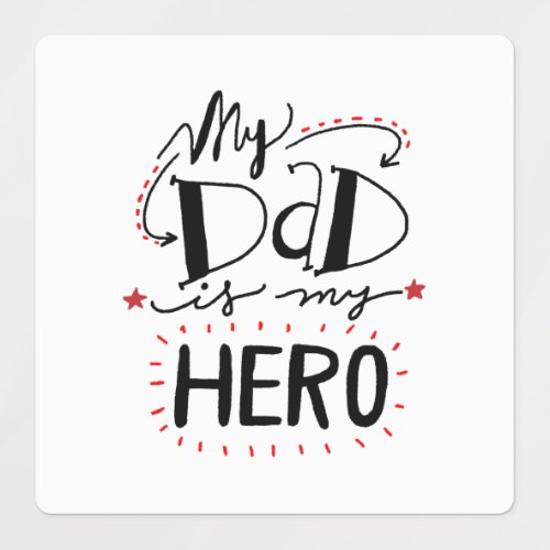 Dad my hero labels