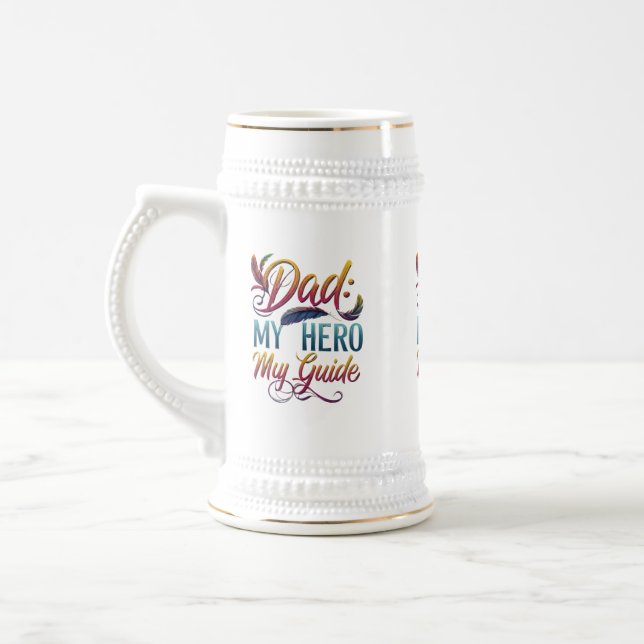 Dad: My Hero, My Guide - Stein 22 oz   (Left)