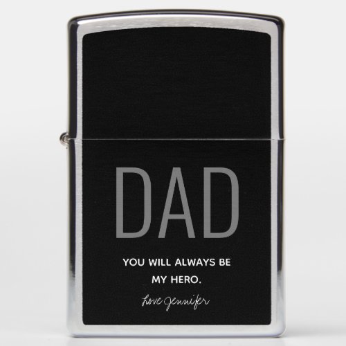 Dad My Hero Quote Black Personalized  Zippo Lighter