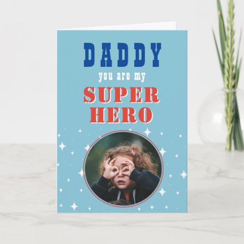 Dad my Superhero Fun Photo Fathers day  Card