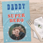 Dad my Superhero Fun Photo Fathers day   Kitchen Towel<br><div class="desc">Dad my Superhero Fun Photo Fathers day Kitchen towel. Add your photo and change Daddy to Dad,  Pap,  Papa, ...  Fun and cute gift for best dad.</div>