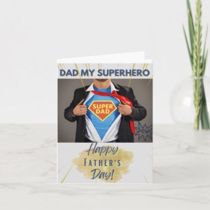 Dad My Superhero - Happy Father's Day! Card
