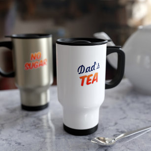 Dad Name Tea No Sugar Stylish Travel Mug