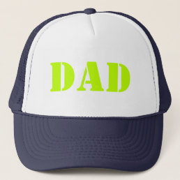 Dad neon green modern typography cool trucker hat