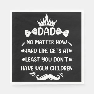 Dad No Matter How Funny Dad Quote Father Jokes Napkins