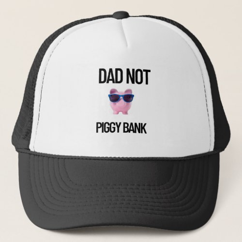 dad not atm 4500  5400 px 1 trucker hat
