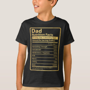 Dad Nutrition Facts Father's Day Gift for Dad T-Shirt