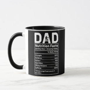 Dad Nutrition Facts For Dad Father In Fathers Day Mug