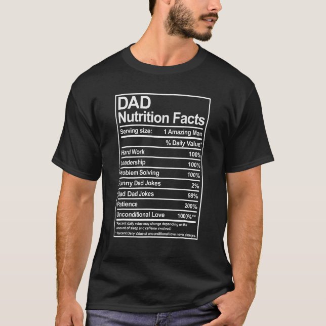 Dad Nutrition Facts  Sweet Thoughtful Cool Father  T-Shirt (Front)