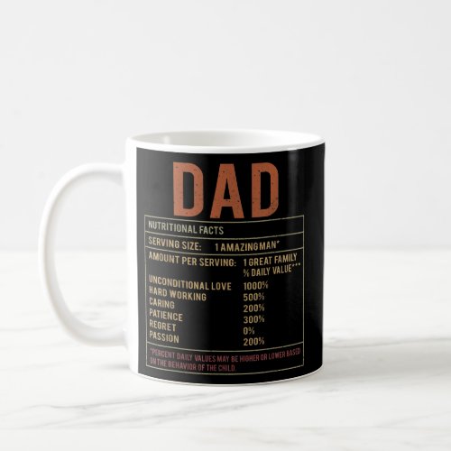 Dad Nutritional Facts Fathers Day Mens Funny Coffee Mug