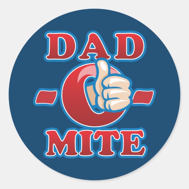 Dad-O-Mite Classic Round Sticker (Front)
