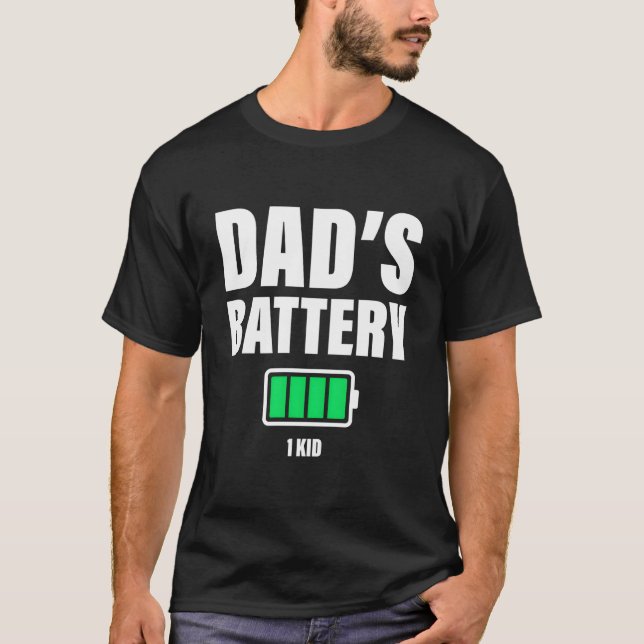 Dad Of 1 Low Battery Dadâ€™S Father'S Day T-Shirt (Front)