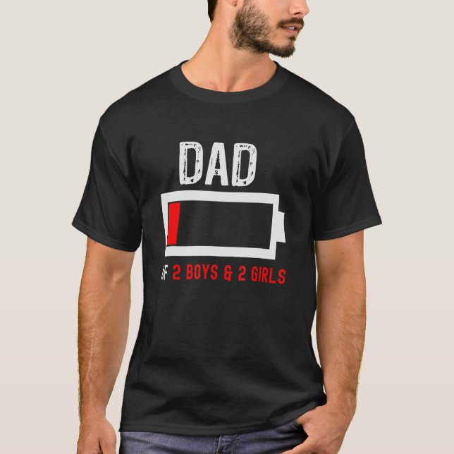 Dad Of 2 Boys 2 Girls Funny Mens Low Energy Batter T-Shirt (Front)