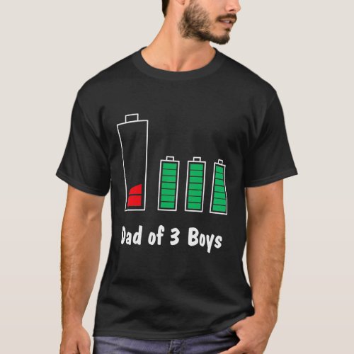 Dad of 3 Boys Father Of Three Sons Low Battery T_Shirt