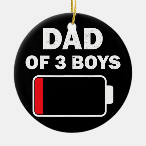 Dad of 3 three boys low battery gift for fathers ceramic ornament