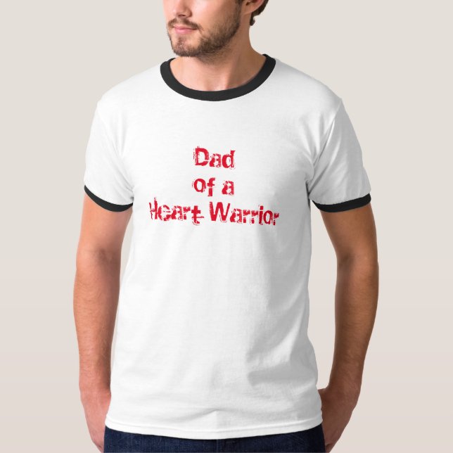 Dad of a Heart Warrior T-Shirt (Front)
