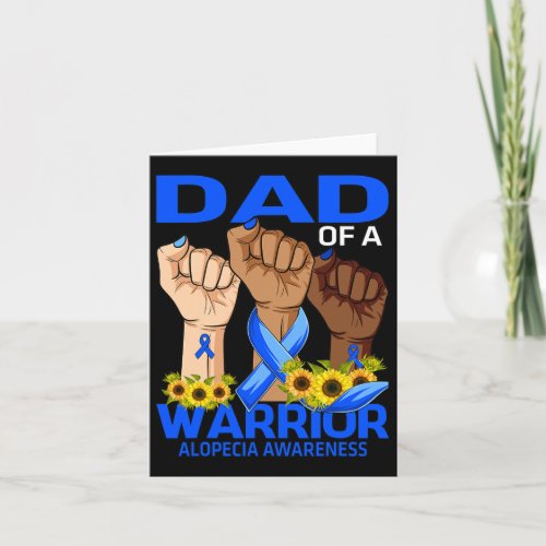 Dad Of A Warrior Alopecia Awareness Sunflower  Card