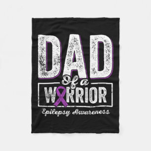 Dad Of A Warrior Epilepsy Dad Purple Ribbon Suppor Fleece Blanket