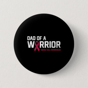 Dad Of A Warrior Sickle Cell Anemia Awareness Reco Button