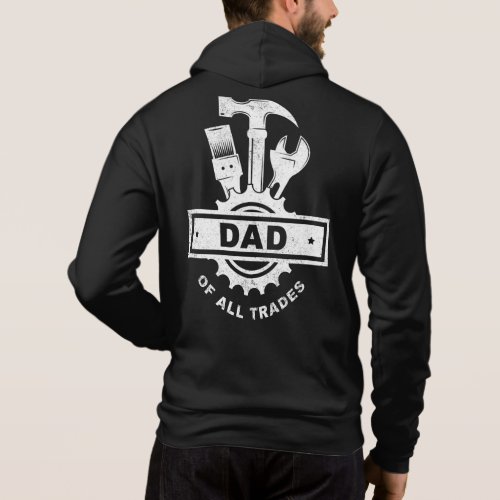 Dad of All Trades _ Vintage Mens Handyman Tools  Hoodie