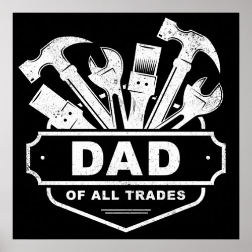 Dad of All Trades _ Vintage Mens Handyman Tools Poster