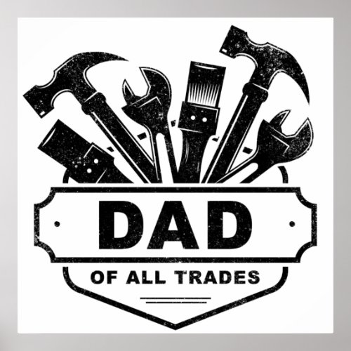 Dad of All Trades _ Vintage Mens Handyman Tools   Poster