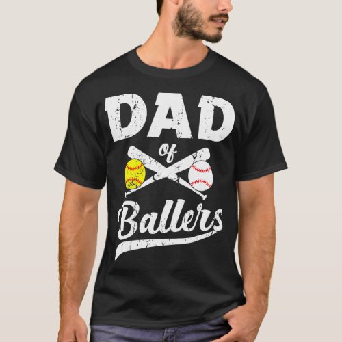Dad of Ballers Baseball And Softball Player Father T_Shirt