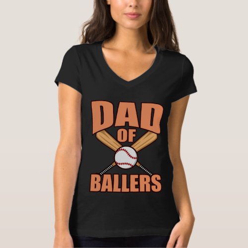 Dad Of Ballers Baseball Player Sports Lover Coach T_Shirt