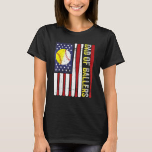 Dad Of Ballers Baseball Softball American Flag Fat T-Shirt