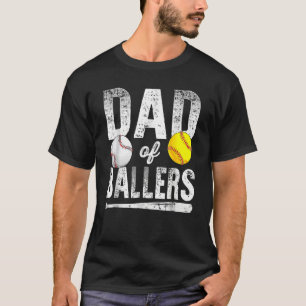 Dad Of Ballers Baseball Softball Father s Day Dad T-Shirt