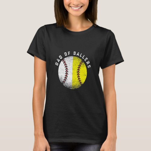 Dad Of Ballers Baseball Softball  Father s Day  T_Shirt