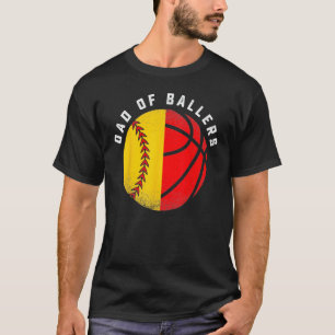 Dad Of Ballers Baseball Softball Father s Day T-Shirt